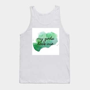 My Gods Love Me 2 Tank Top